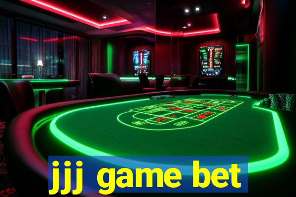 jjj game bet